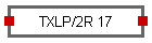 TXLP/2R 17